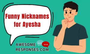 Funny Nicknames for Ayesha