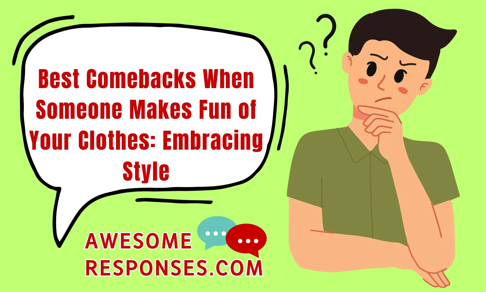 25 Best Comebacks When Someone Makes Fun of Your Clothes : Embracing Style