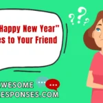 Best “Happy New Year” Replies to Your Friend