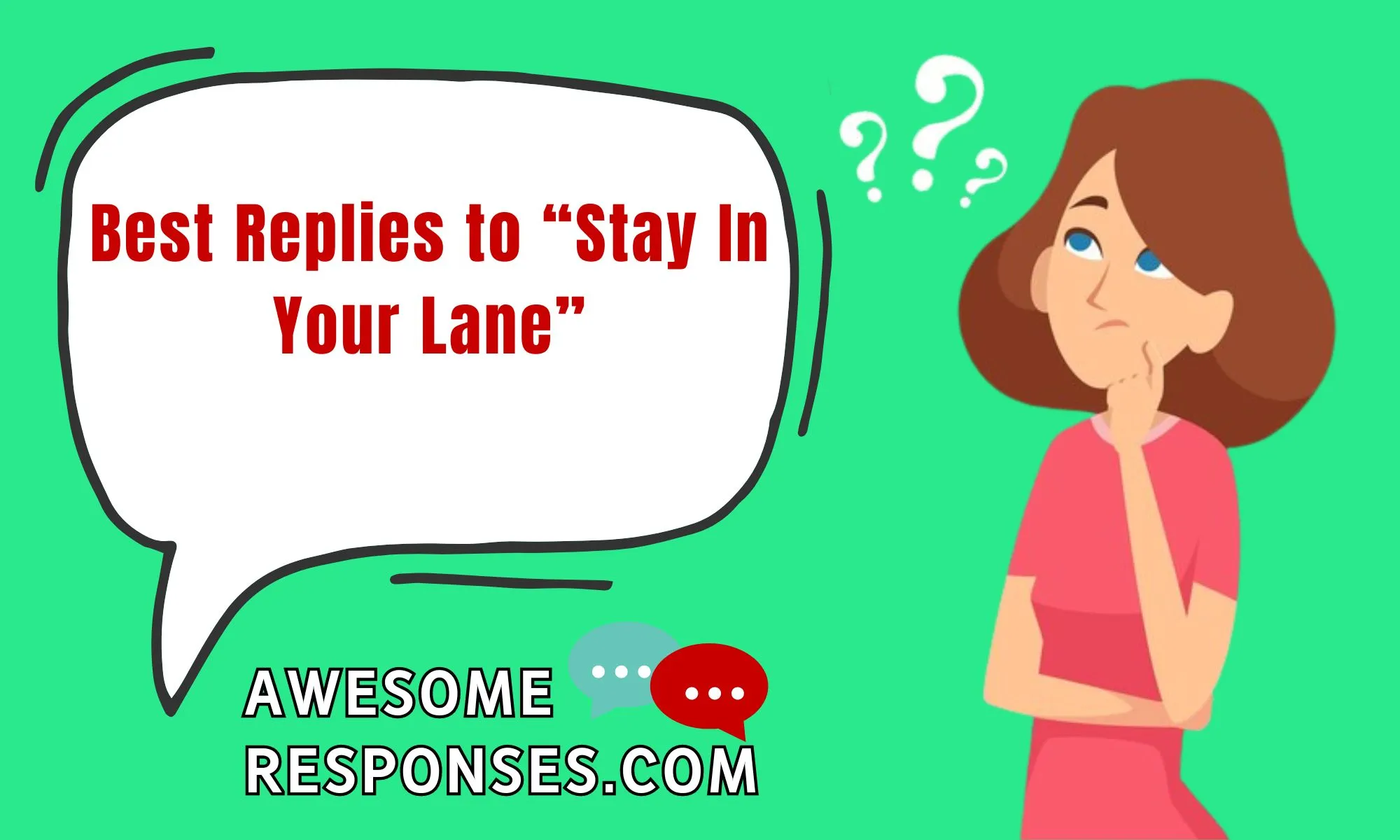 Best Replies to “Stay In Your Lane”