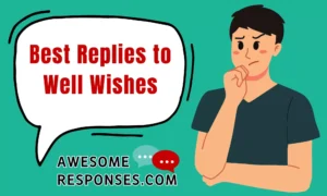Best Replies to Well Wishes