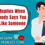Best Replies When Somebody Says You Look Like Someone