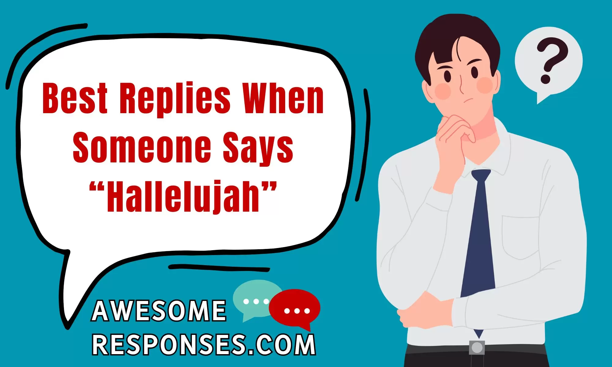 Best Replies When Someone Says “Hallelujah”