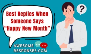 Best Replies When Someone Says “Happy New Month”