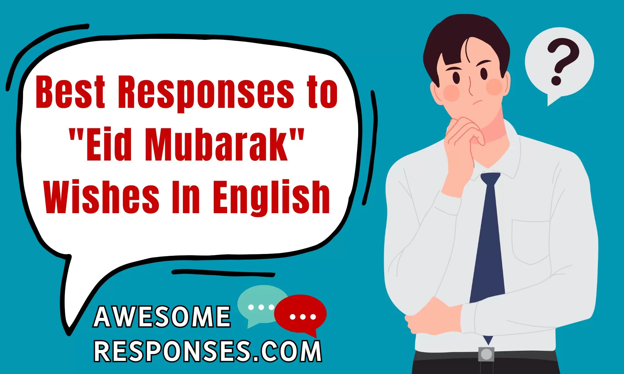 Best Responses to "Eid Mubarak" Wishes In English