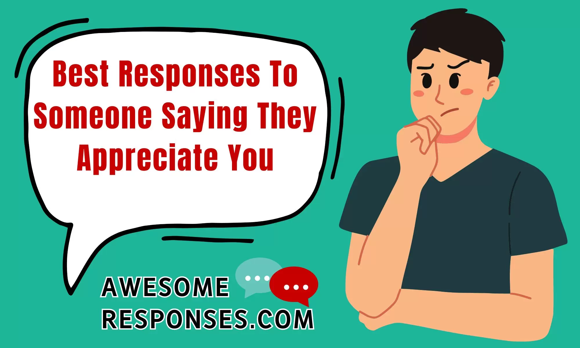Best Responses To Someone Saying They Appreciate You