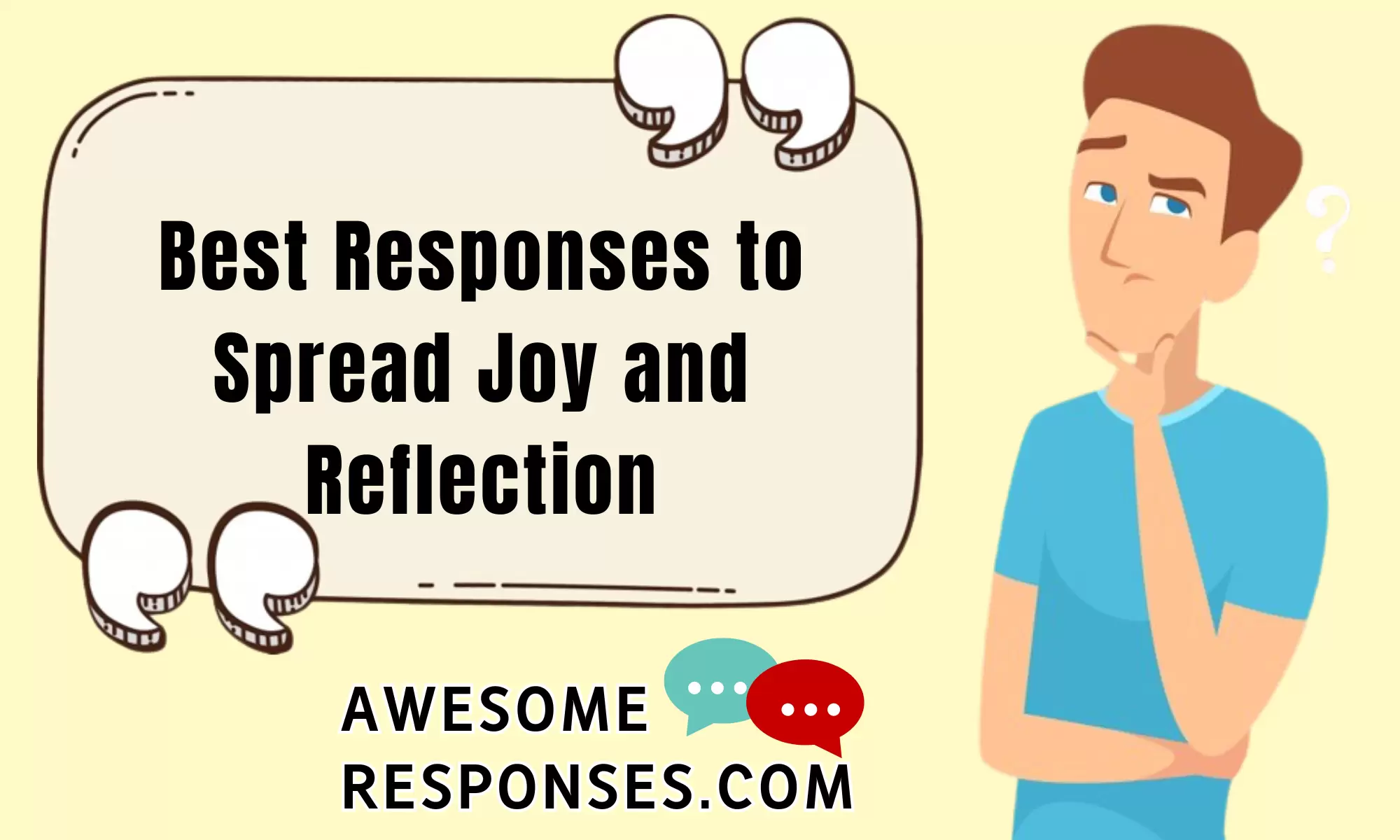 Best Responses to Spread Joy and Reflection
