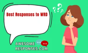 Best Responses to WRD