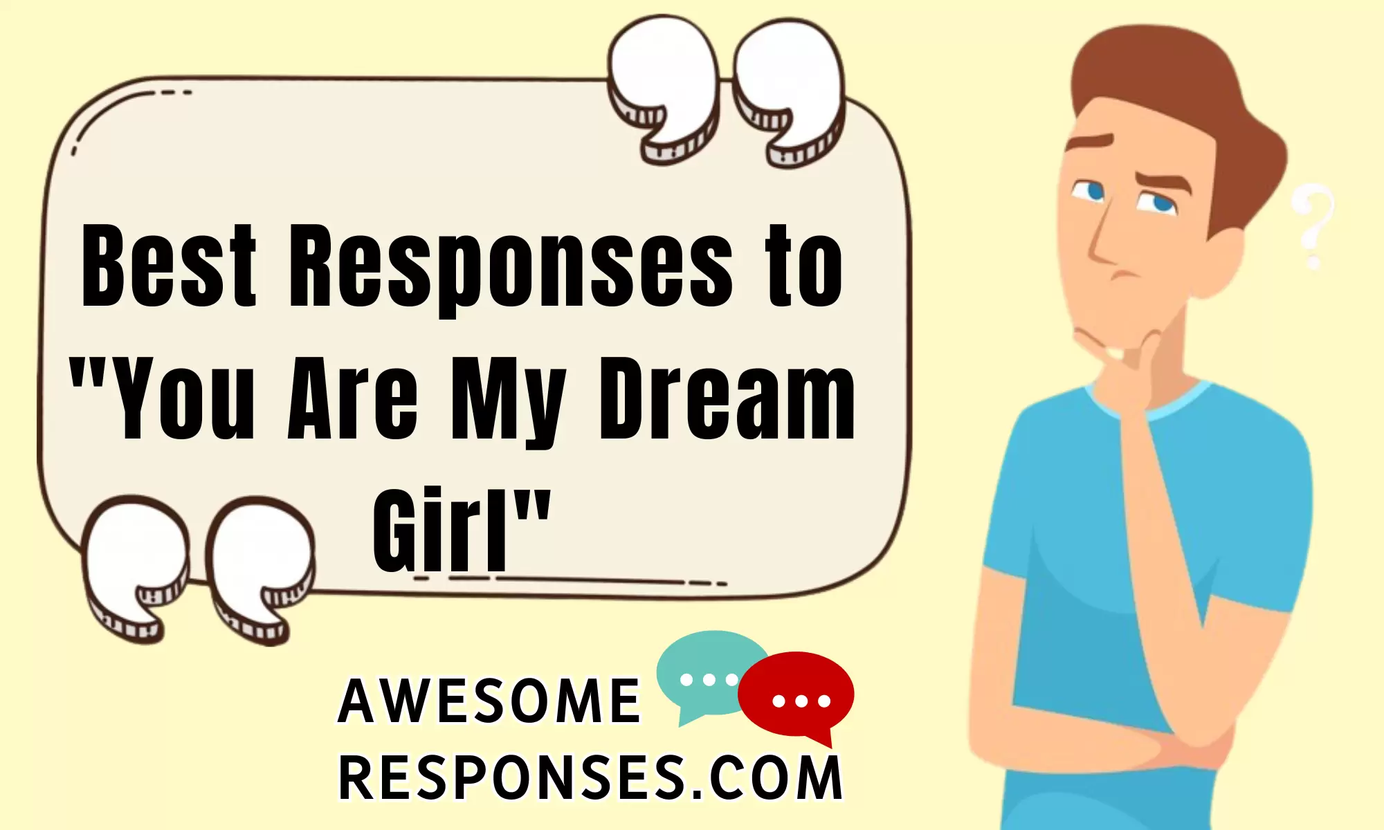 Best Responses to "You Are My Dream Girl"