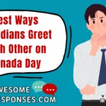 Best Ways Canadians Greet Each Other on Canada Day