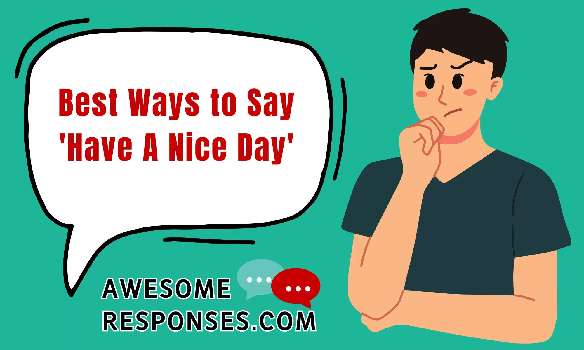 Best Ways to Say 'Have A Nice Day'