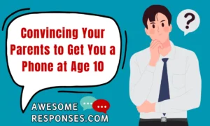 convincing-your-parents-to-get-you-a-phone-at-age-10