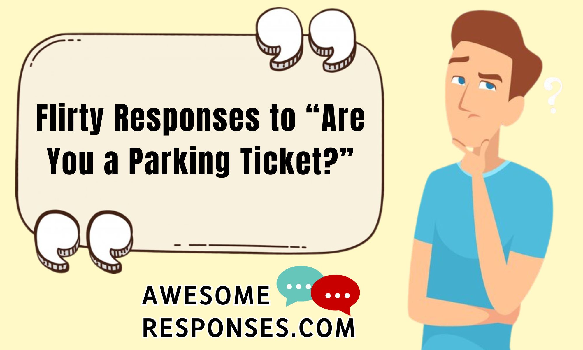 Flirty Responses to “Are You a Parking Ticket?”