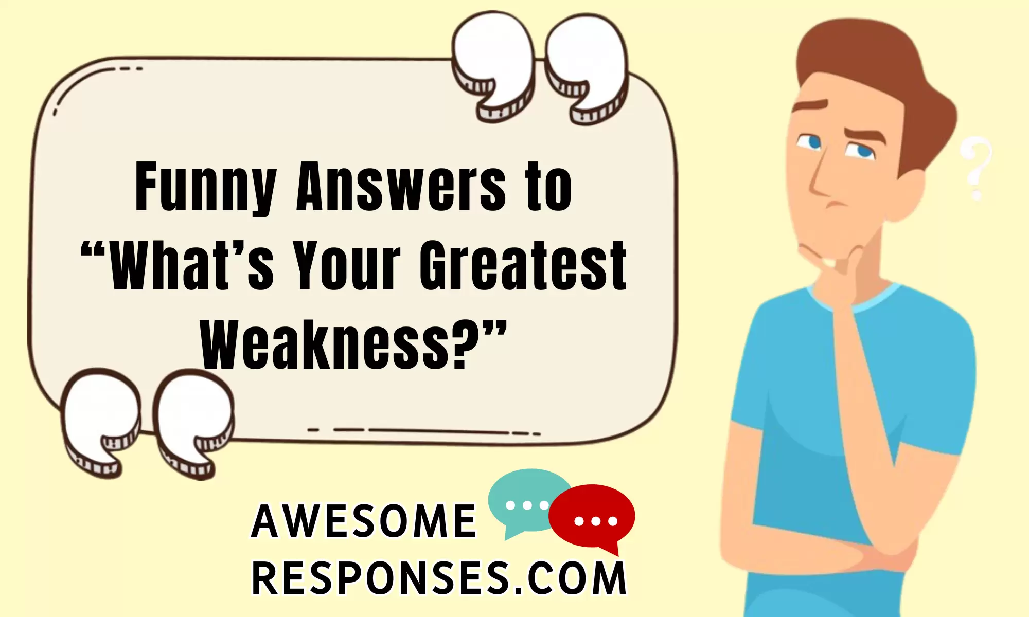 Funny Answers to “What’s Your Greatest Weakness?”