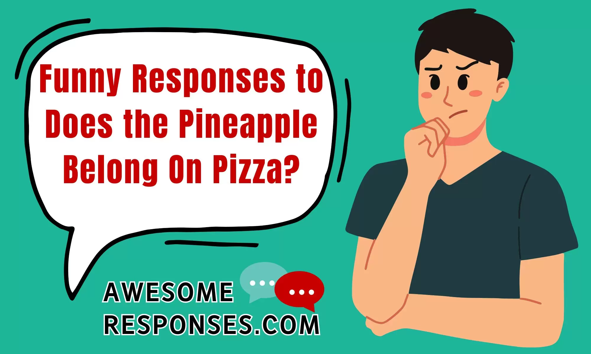 Funny Responses to Does the Pineapple Belong On Pizza?