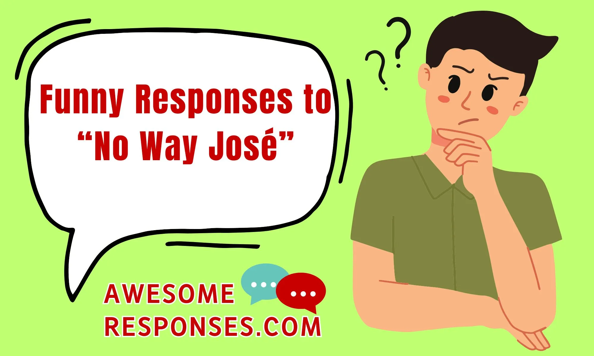 Funny Responses to “No Way José”