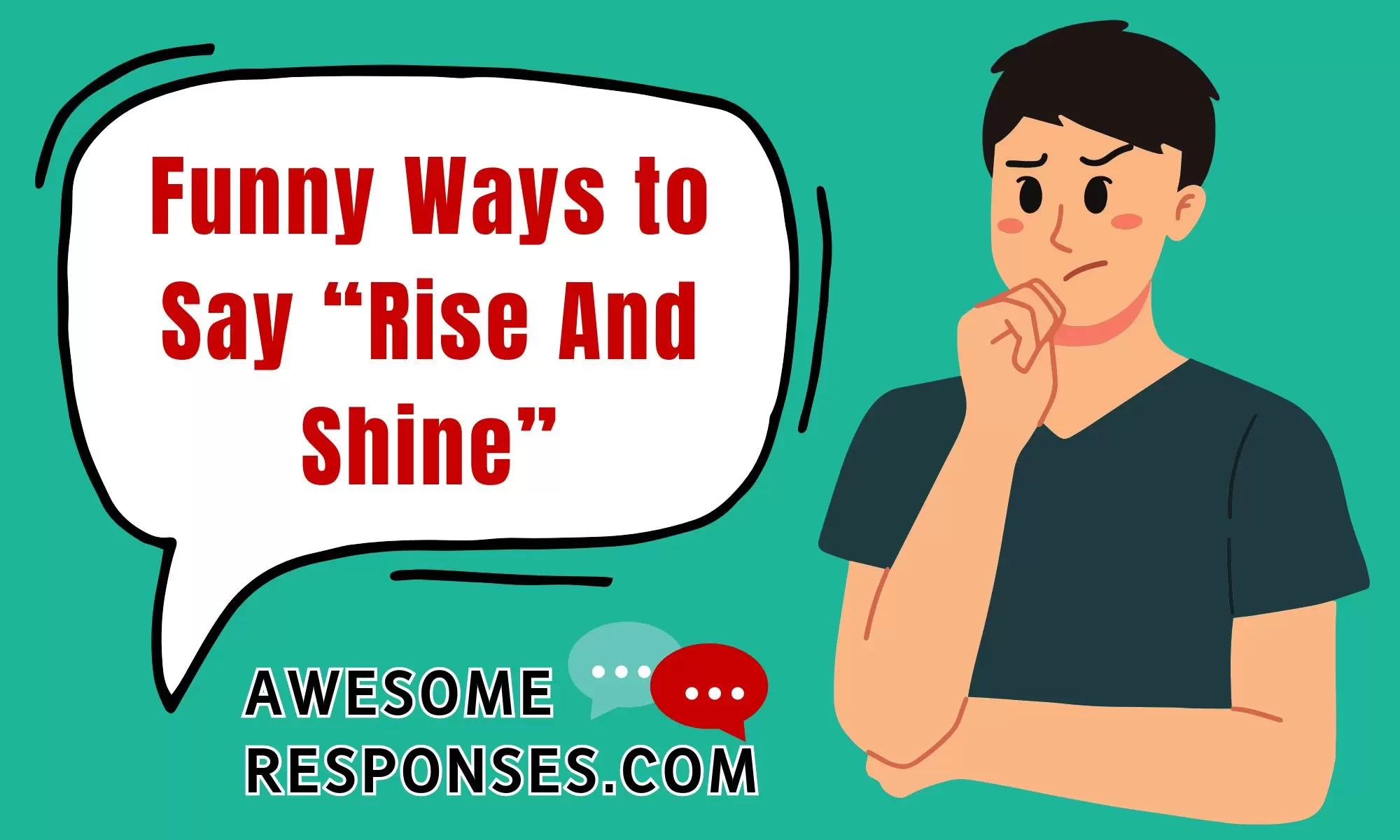 Funny Ways to Say “Rise And Shine”