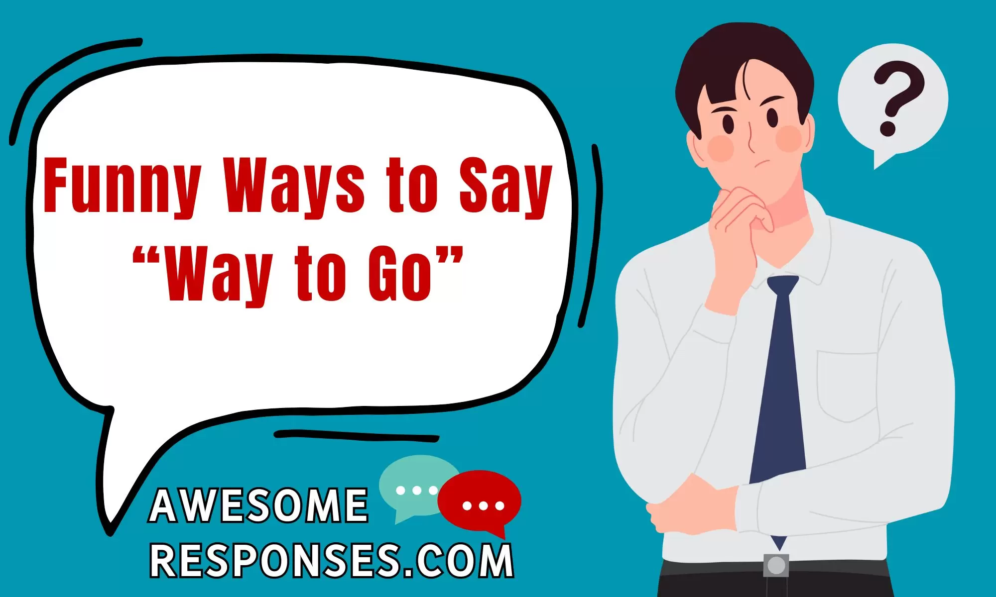 funny-ways-to-say-way-to-go