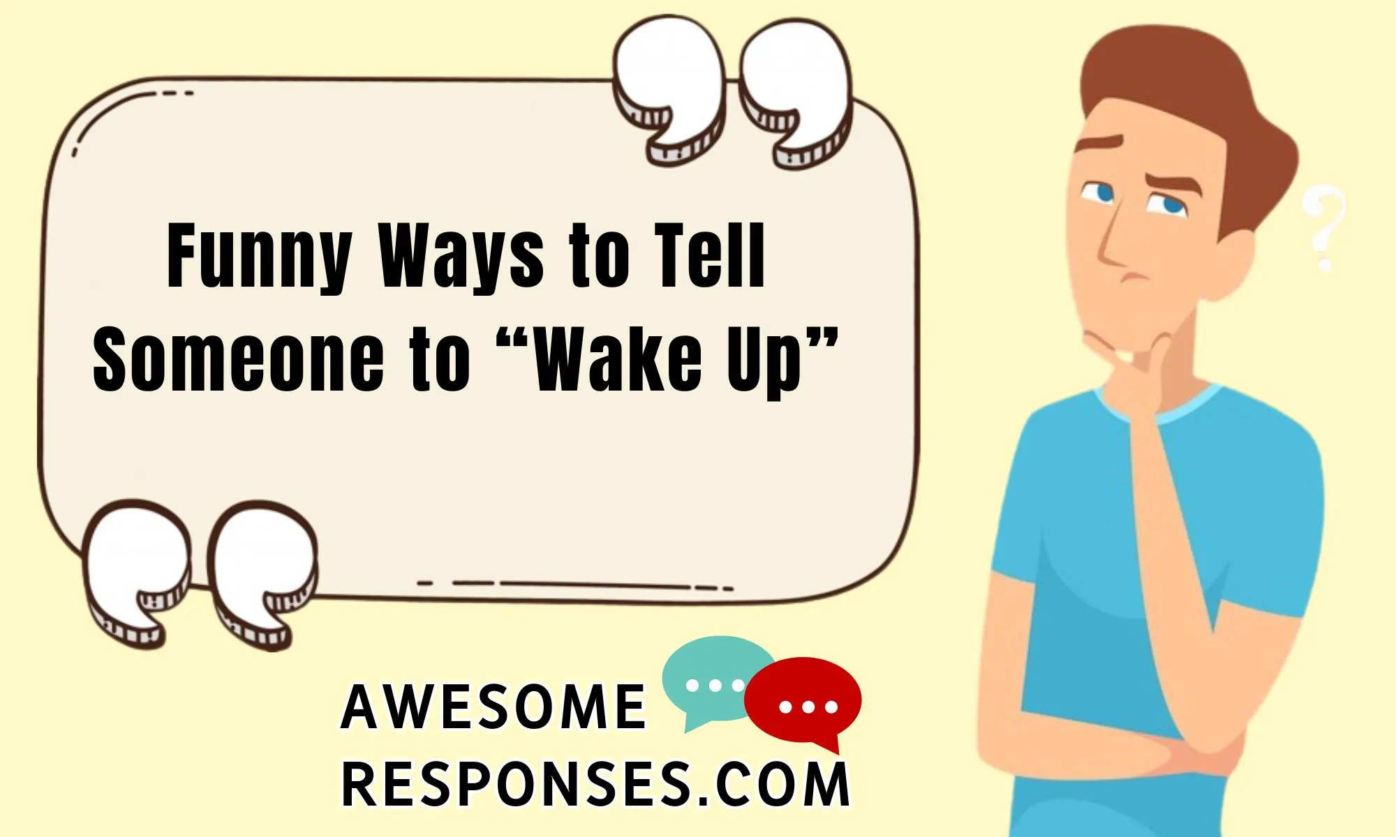 Funny Ways to Tell Someone to “Wake Up”