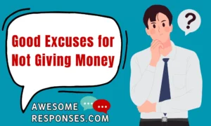 Good Excuses for Not Giving Money