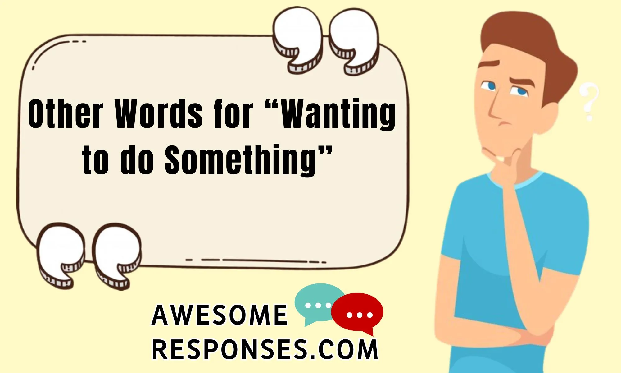 Other Words for “Wanting to do Something”