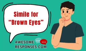 Simile for “Brown Eyes”
