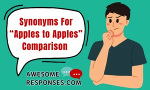 Synonyms For “Apples to Apples” Comparison 