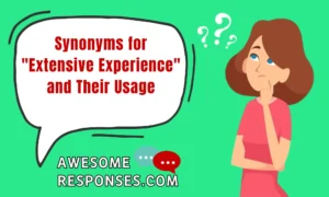 Synonyms for "Extensive Experience" and Their Usage
