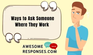 Ways to Ask Someone Where They Work