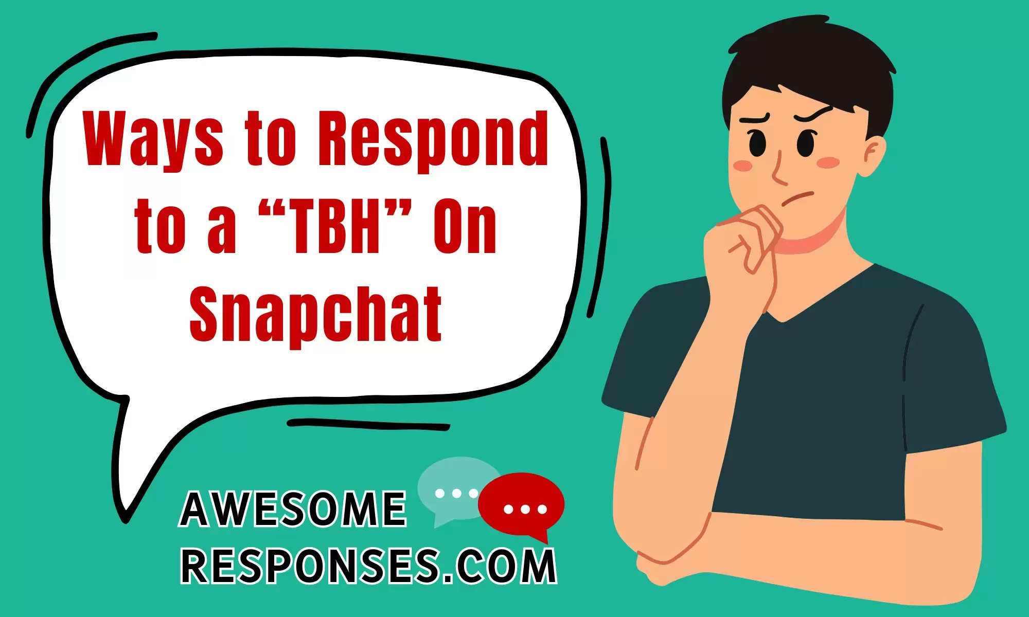Ways to Respond to a “TBH” On Snapchat