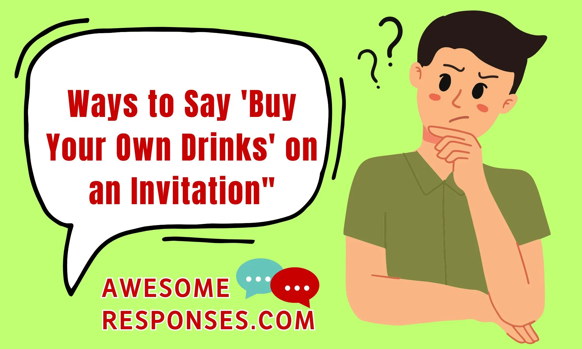 Ways to Say 'Buy Your Own Drinks' on an Invitation"