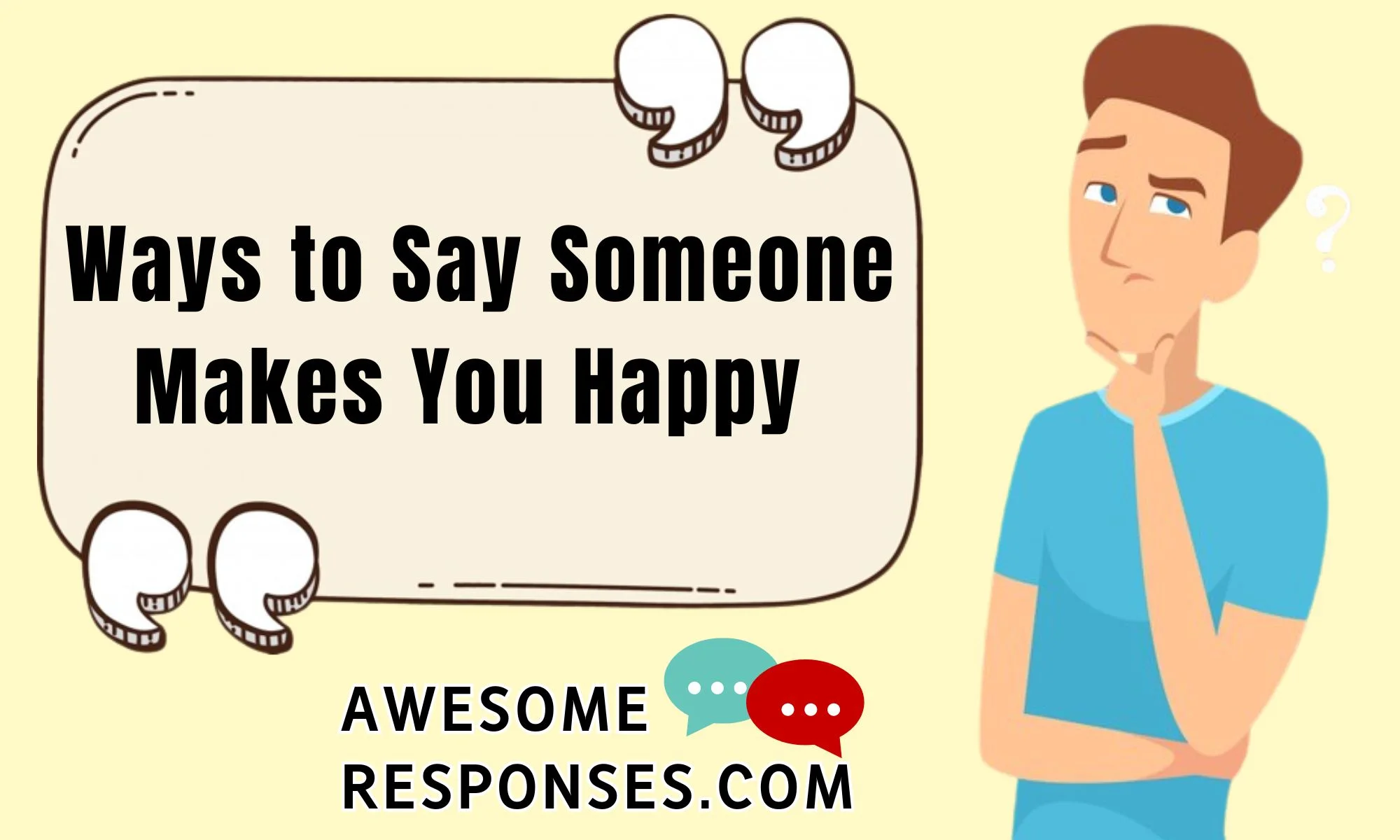 Ways to Say Someone Makes You Happy