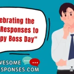 Celebrating the Best Responses to "Happy Boss Day"