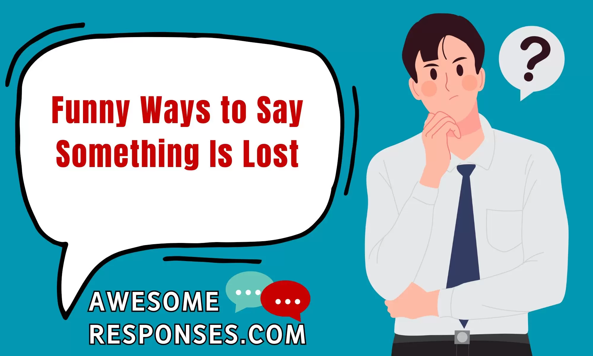 Funny Ways to Say Something Is Lost